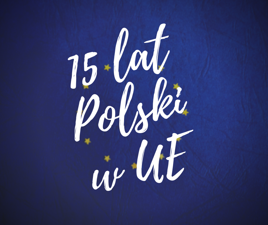 15 lat Polski w UE